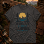Mentally I'm Already Camping - Comfort Colors T-Shirt