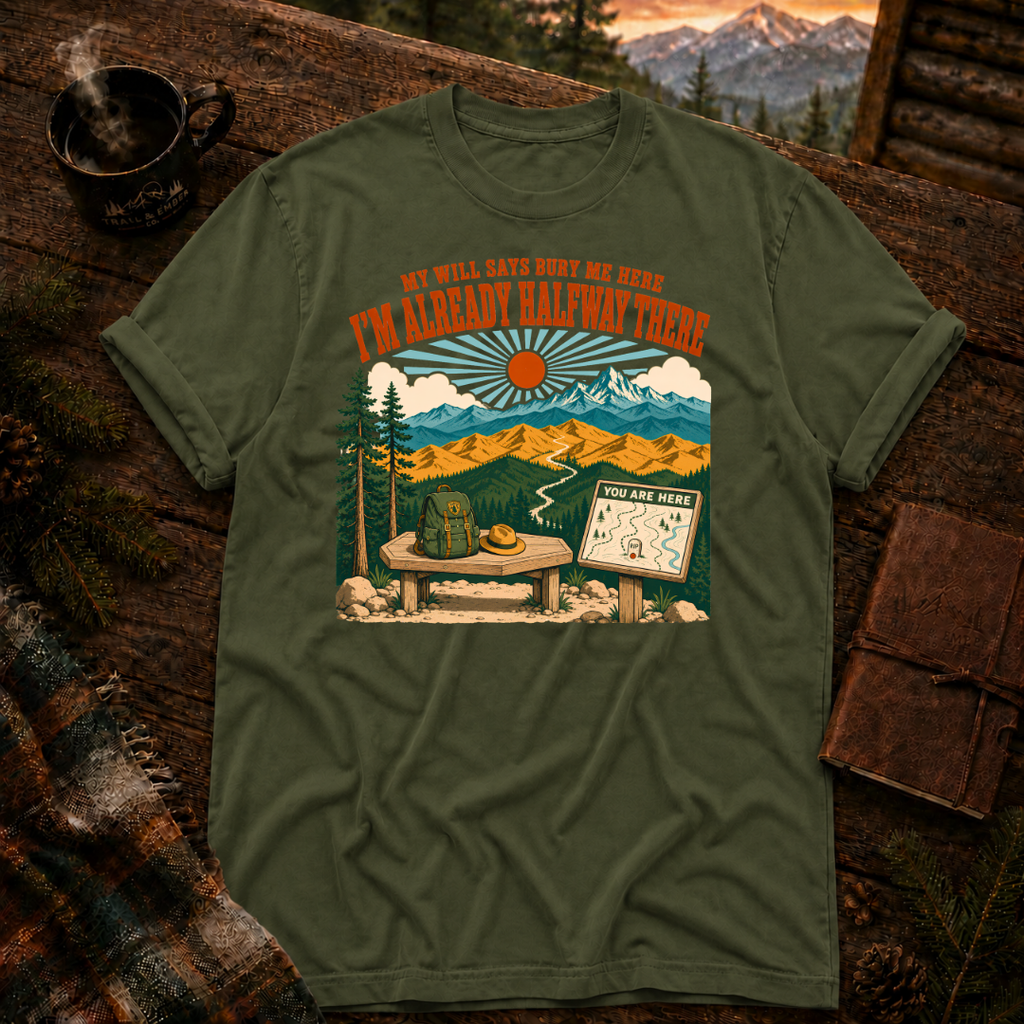 My Will Says Bury Me Here - Comfort Colors T-Shirt