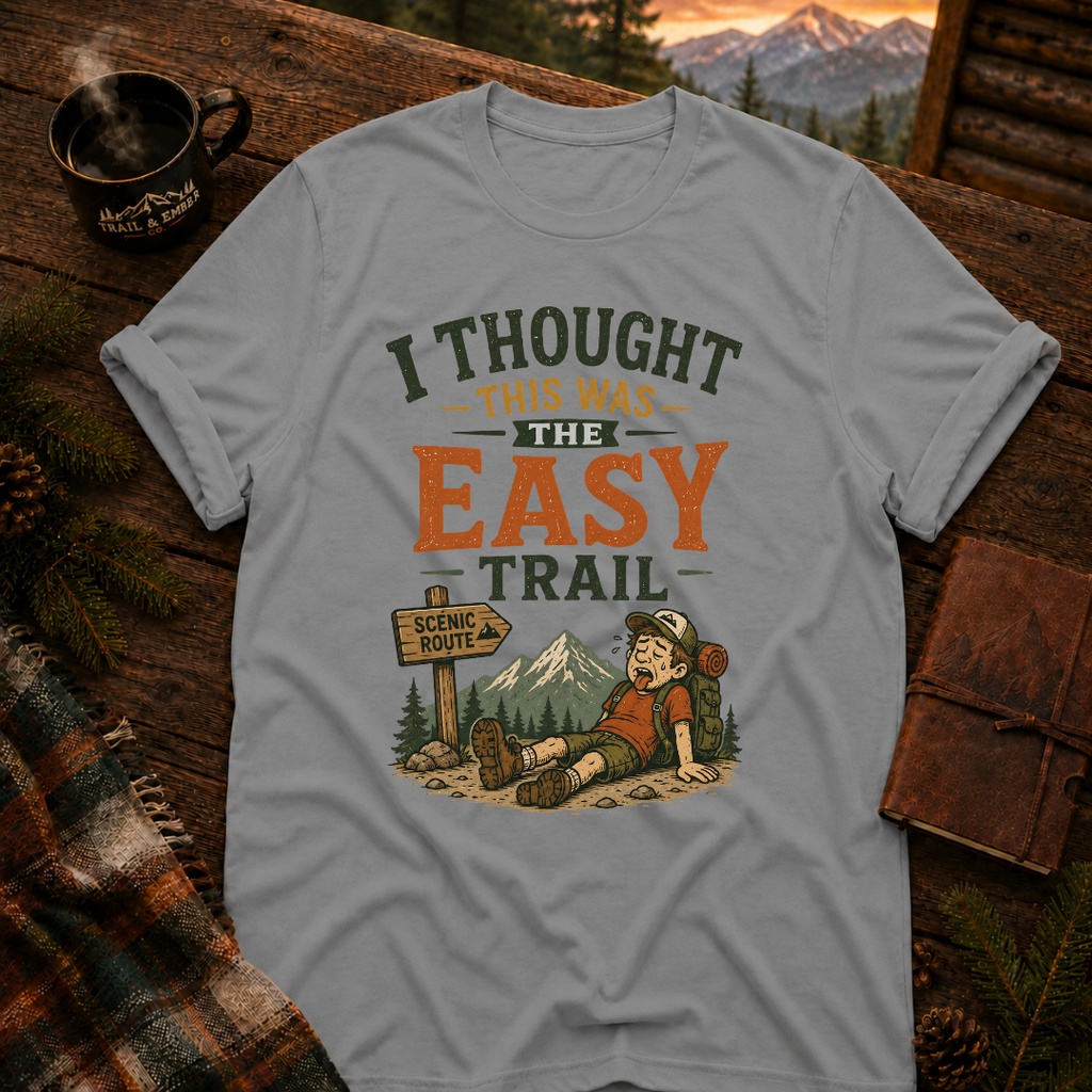 Thought It Was Easy T-Shirt
