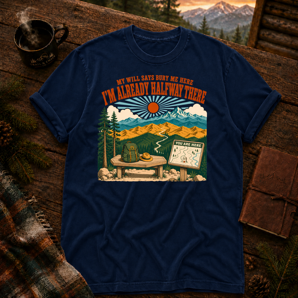 My Will Says Bury Me Here - Comfort Colors T-Shirt