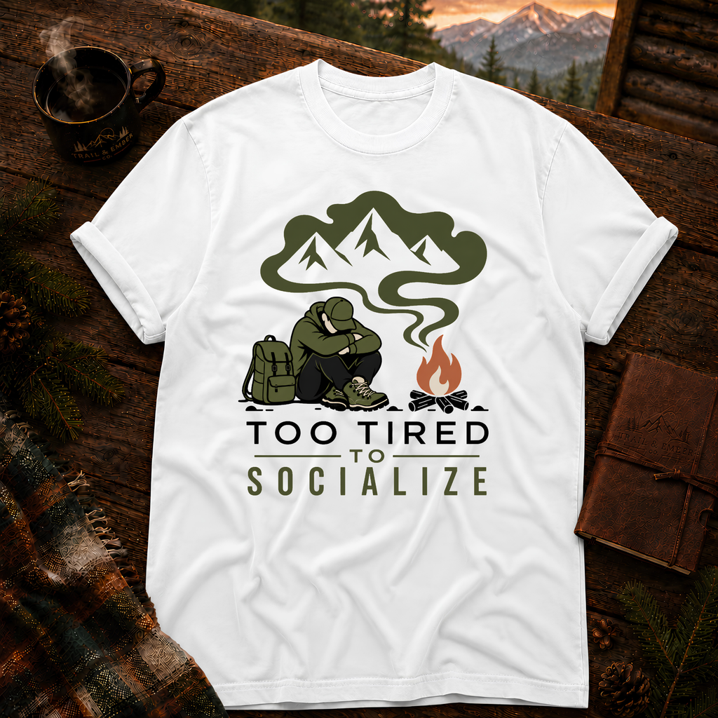 Too Tired to Socialize - Comfort Colors T-Shirt