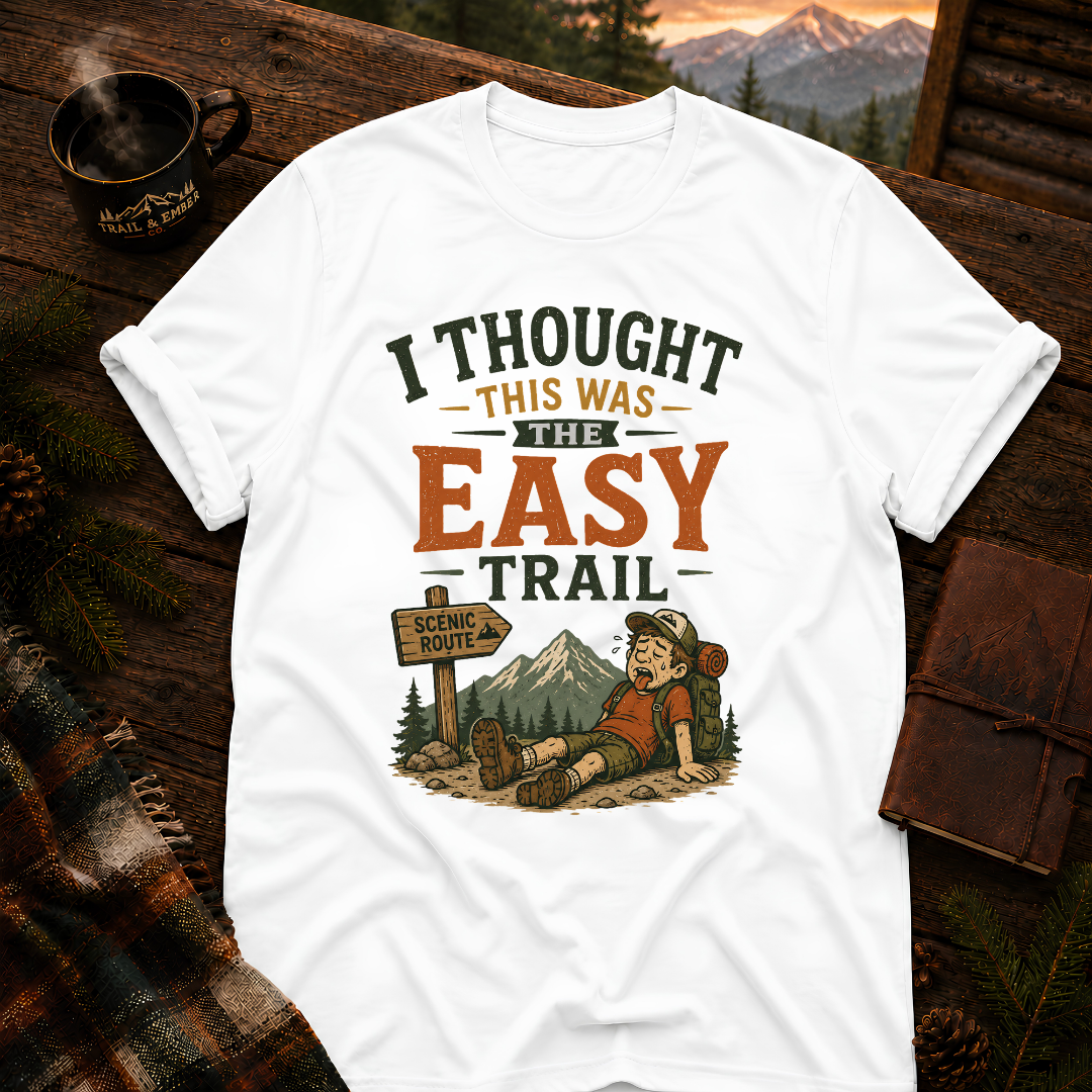 Thought It Was Easy T-Shirt