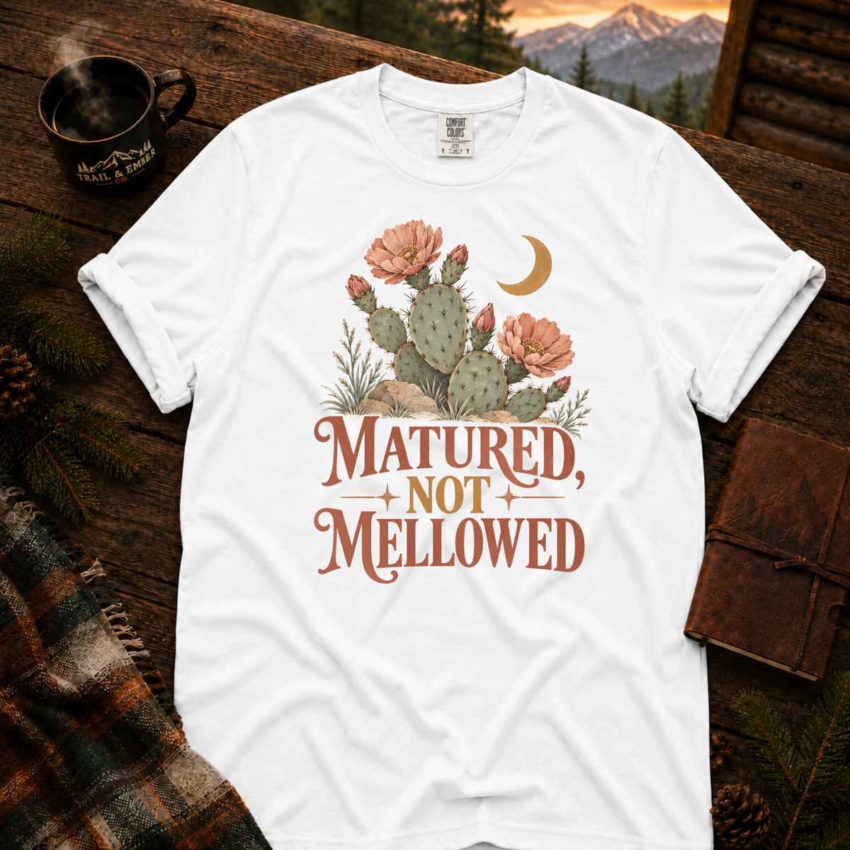 Matured Not Mellowed Tee - Comfort Colors