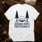 Avoiding People Professionally - Comfort Colors T-Shirt