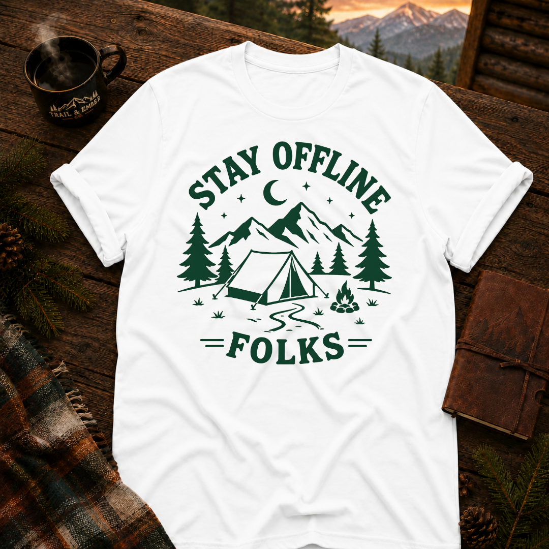 Stay Offline Folks T-Shirt